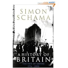 A History of Britain - Volume 3: The Fate of Empire 1776-2000
