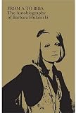 From A to Biba: The Autobiography of Barbara Hulanicki 画像