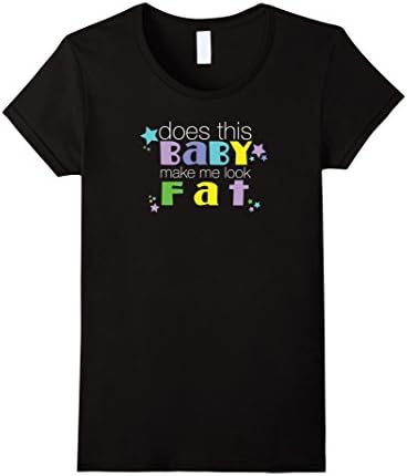 Women's Does This Baby Make Me Look Fat Shirt, Funny Pregnant Shirts Large Black