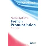 an introduction to french pronunciation revised edition blackwell reference grammars
