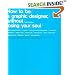 How to Be a Graphic Designer: Without Losing Your Soul