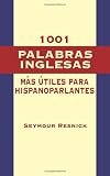 1001 Palabras Inglesas Mas Utiles Para Hispanoparlantes