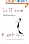 La Nilsson: My Life in Opera