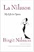 Books : La Nilsson: My Life in Opera