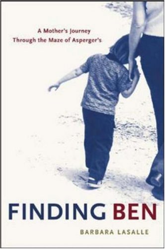 Finding Ben : A Mother's Journey Through the Maze of Asperger's