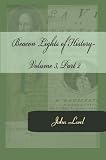 Beacon Lights of History- Volume 3, Part 2