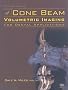 Colour Atlas of Cone Beam Volumetric Imaging for Dental Applications