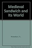Medieval Sandwich and its world
