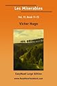 Les Miserables Vol. IV, Book 11–15  (EasyRead Large Edition)