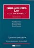 Food and Drug Law, Cases and Materials, 3d Edition, Statutory Supplement (University Casebook Series)