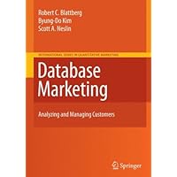 Database Marketing: Analyzing and Managing Customers (International Series in Quantitative Marketing)