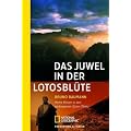 Das Juwel in der Lotosbl�te: Meine Reisen in den verborgenen Osten Tibets