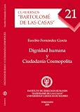 Dignidad Humana Y Ciudadanía Cosmopolita (Spanish Edition)