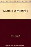 Mysterious meetings
