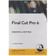 Final Cut Pro 6 Essential Editing