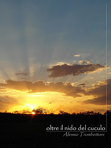 Oltre il nido del cuculo (Italian Edition)