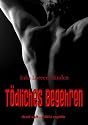 T&ouml;dliches Begehren - Mortal Desire: Soft-SM-Roman