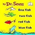 One Fish Two Fish Red Fish Blue Fish (I Can Read It All by Myself)