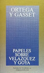 Papeles sobre Velázquez y Goya.