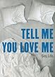 Tell me you love me: L'int�grale de la saison 1 - Coffret 4 DVD