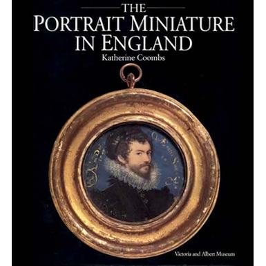 The Portrait Miniature in England