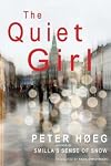The Quiet Girl: A Novel