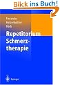 Repetitorium Schmerztherapie: Zur Vorbereitung auf die Pr�fung "Spezielle Schmerztherapie"