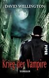 Krieg der Vampire: Thriller - David Wellington
