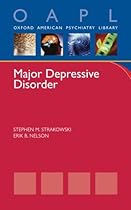 Major Depressive Disorder (Oxford American Psychiatry Library)