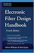 Electronic Filter Design Handbook, Fourth Edition (McGraw-Hill Handbooks)