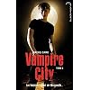 Vampire City - Tome 3 - Le Cr�puscule des vampires