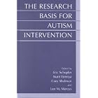 The Research Basis for Autism Intervention by  Eric 