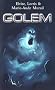 Golem : L'int�grale
