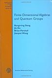 Finite dimensional algebras and quantum groups
