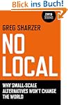 No Local: Why Small-Scale Alternative...