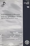 International trade rules and the agriculture sector : selected implementation issues