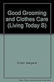 Good grooming and clothes care