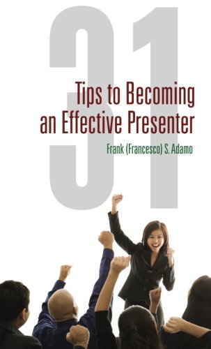 31 tips to becoming an effective presenter