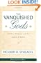 The Vanquished Gods: Science, Religion, and the Nature of Belief (Prometheus Lecture Series)