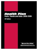 Health Plan Facts, Trends and Data: 2008-2009