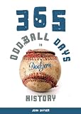 365 Oddball Days in Dodgers History