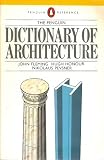 Dictionary of Architecture, The Penguin (Reference Books)