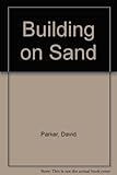 Building on sand