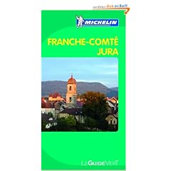Franche-Comt�: Jura (Gr�ne Reisef�hrer)