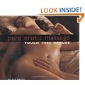 Pure Erotic Massage: Touch * Feel * Arouse
