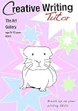 The Art Gallery: Brush Up on Your Writing Skills (Creative Writing Tutor)