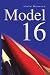 Model 16 at Amazon Books: 41cEMV2uaYL._SL75_