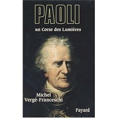 Pasquale Paoli : Un Corse des Lumi�res