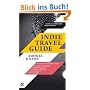 Indie Travel Guide: Amerika & mehr