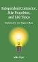 Independent Contractor, Sole Proprietor, and LLC Taxes Explained in 100 Pages or Less